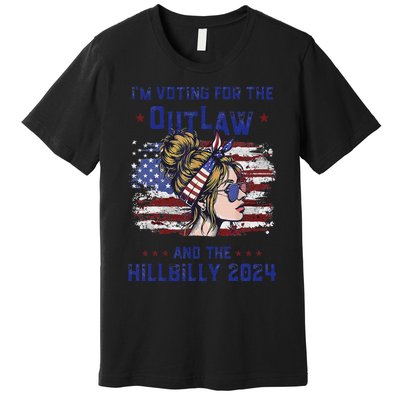 IM Voting For The Outlaw And The Hillbilly 2024 Us Flag Gift Premium T-Shirt