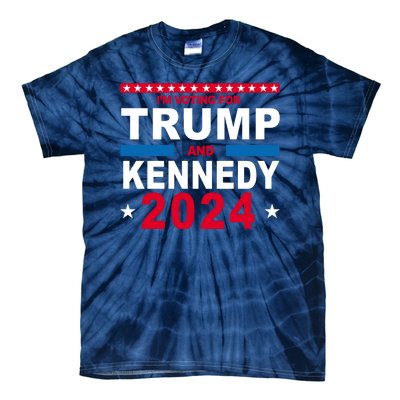 Im Voting For Trump And Kennedy 2024 Election Tie-Dye T-Shirt