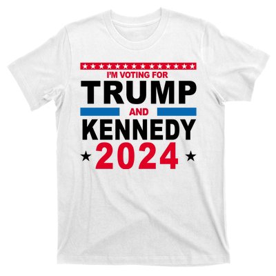 Im Voting For Trump And Kennedy 2024 Election T-Shirt