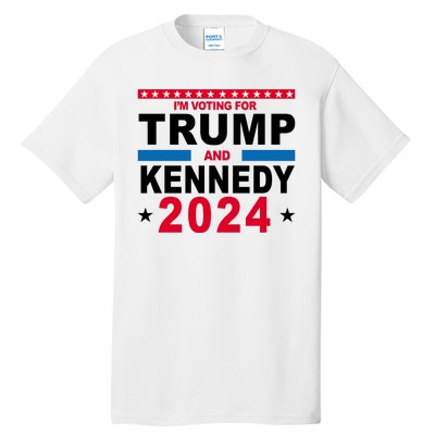 Im Voting For Trump And Kennedy 2024 Election Tall T-Shirt