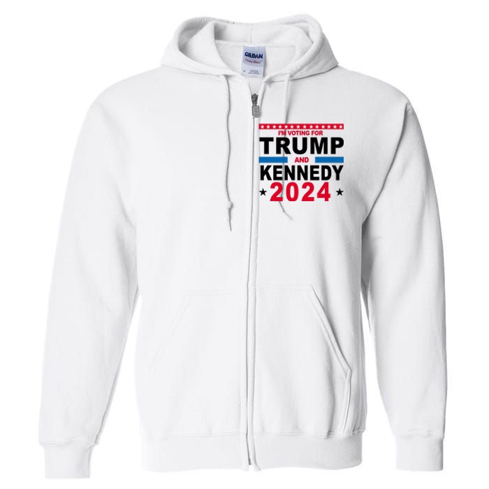 Im Voting For Trump And Kennedy 2024 Election Full Zip Hoodie