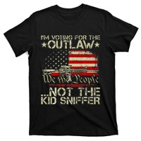 IM Voting For The Outlaw Not The Sniffer T-Shirt