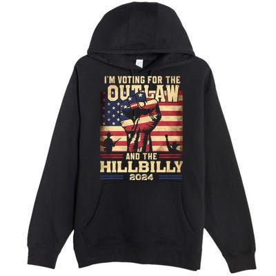 Im Voting For The Outlaw And The Hillbilly 2024 Trump Vance 2024 Us Flag Premium Pullover Hoodie