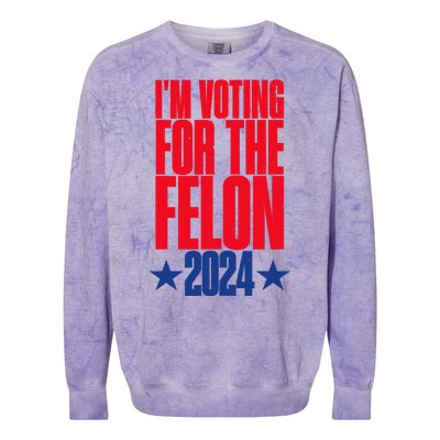 IM Voting For The Trump Felon Conviction 2024 Colorblast Crewneck Sweatshirt