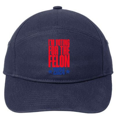 IM Voting For The Trump Felon Conviction 2024 7-Panel Snapback Hat