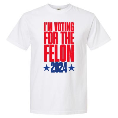 IM Voting For The Trump Felon Conviction 2024 Garment-Dyed Heavyweight T-Shirt