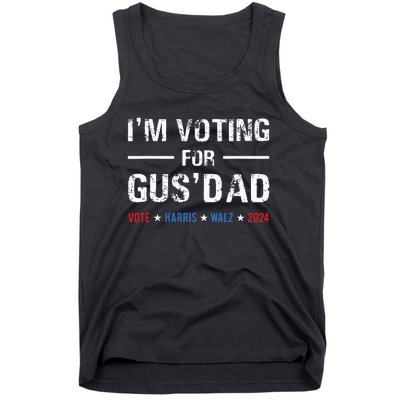 Im Voting For Gus Dad Vote Harris Walz 2024 Tank Top