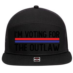 IM Voting For The Outlaw Cute Gift Fourth Of July Trump 2027 Gift 7 Panel Mesh Trucker Snapback Hat