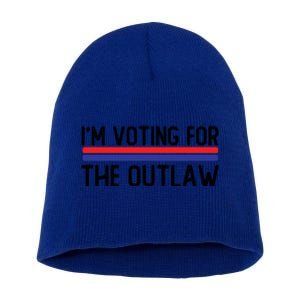 IM Voting For The Outlaw Cute Gift Fourth Of July Trump 2027 Gift Short Acrylic Beanie