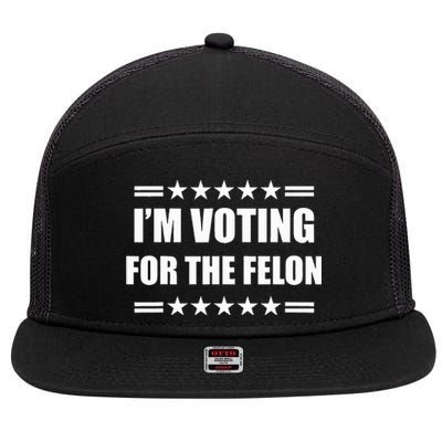 IM Voting For A Felon 7 Panel Mesh Trucker Snapback Hat