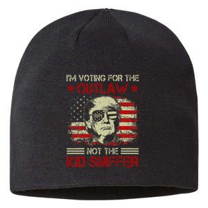 Im Voting For The Outlaw Not The Sniffer Trump 2024 Sustainable Beanie