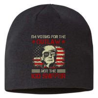 Im Voting For The Outlaw Not The Sniffer Trump 2024 Sustainable Beanie