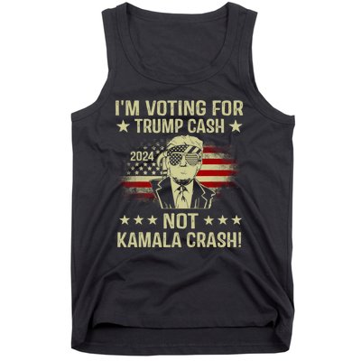 IM Voting For Trump Cash Not Kamala Crash Tank Top