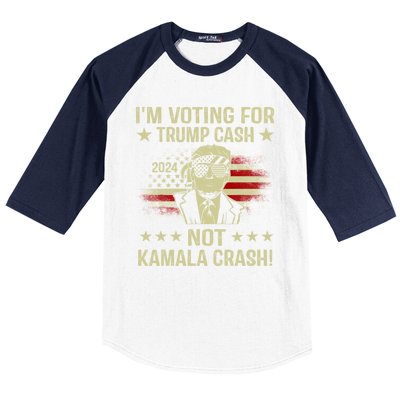 IM Voting For Trump Cash Not Kamala Crash Baseball Sleeve Shirt