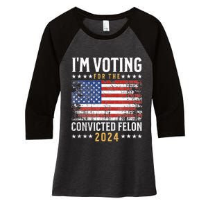 Im Voting Felon 2024 Voting For Felon Convicted Felon Women's Tri-Blend 3/4-Sleeve Raglan Shirt