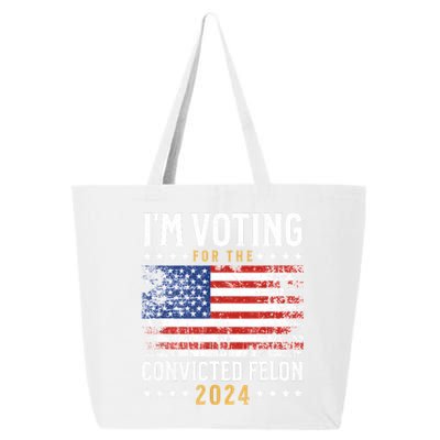 Im Voting Felon 2024 Voting For Felon Convicted Felon 25L Jumbo Tote