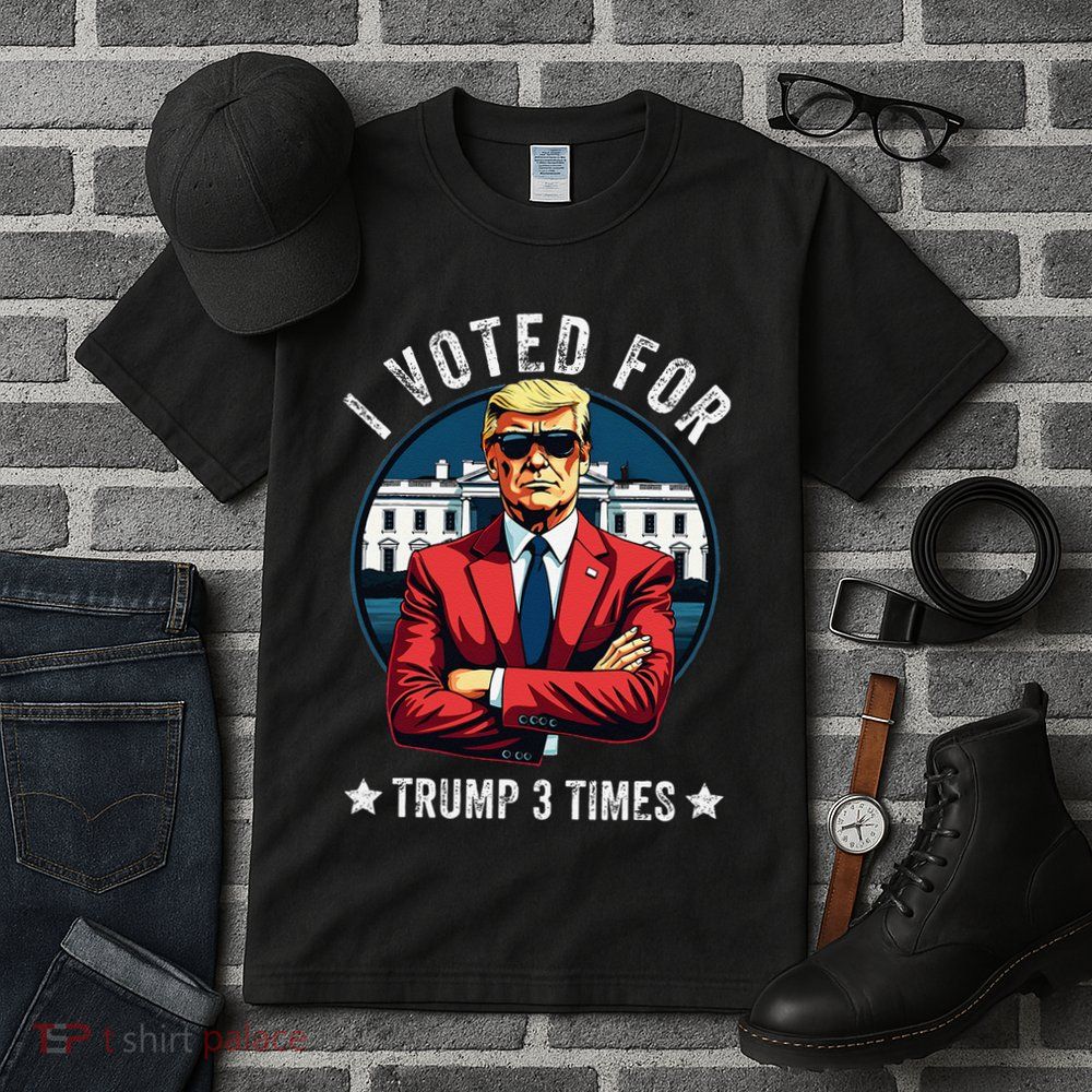 I Voted For Trump 3 Times Distressed Vintage Tall T-Shirt