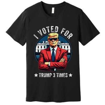 I Voted For Trump 3 Times Distressed Vintage Premium T-Shirt