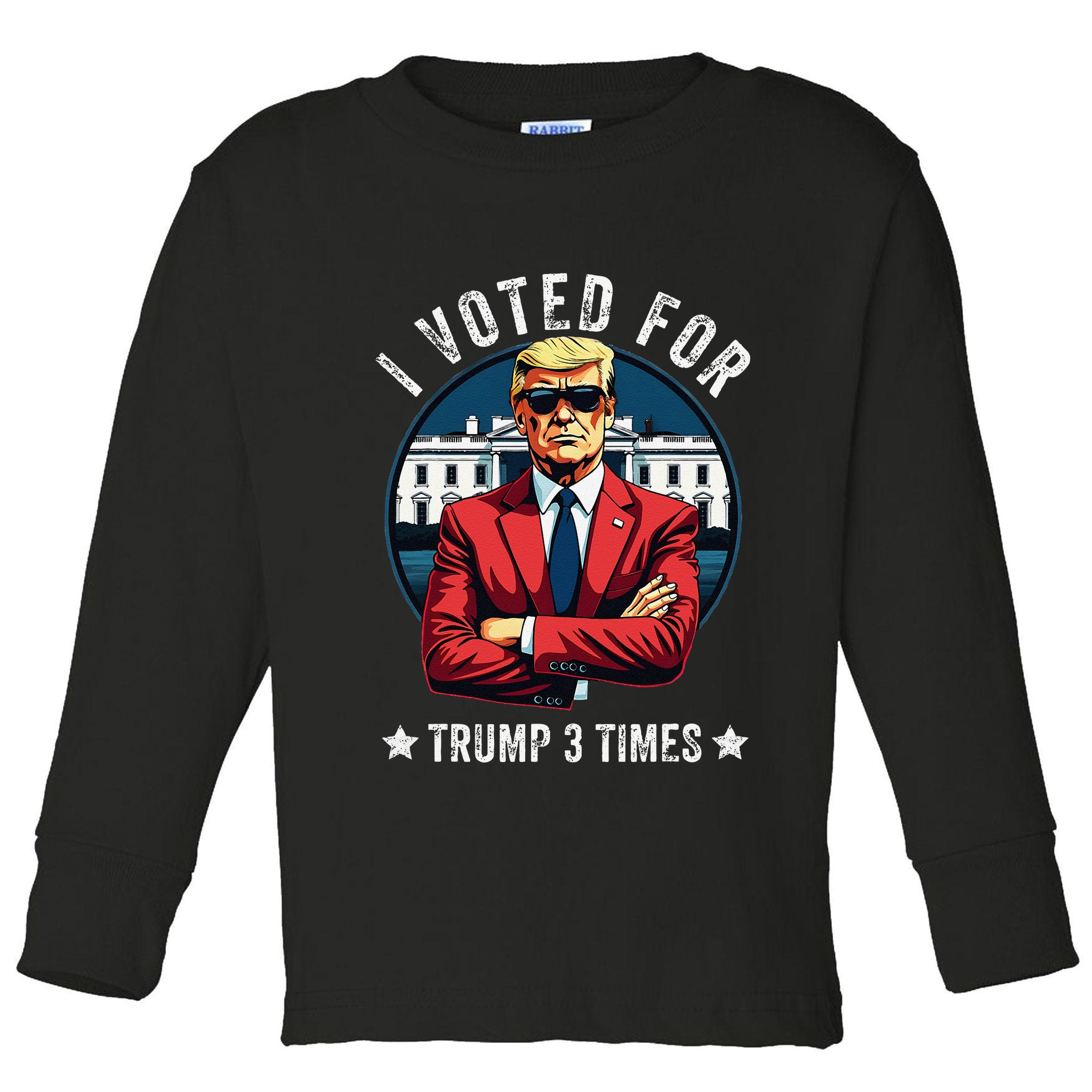 I Voted For Trump 3 Times Distressed Vintage Toddler Long Sleeve Shirt