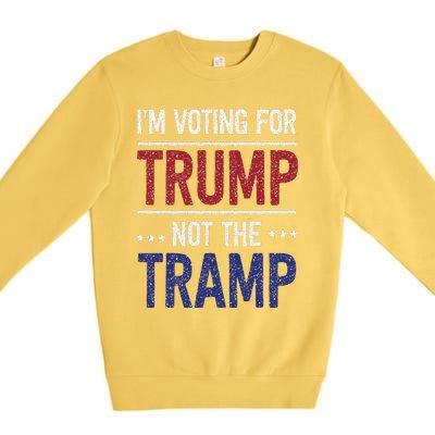 IM Voting For Trump Not The Tramp Premium Crewneck Sweatshirt