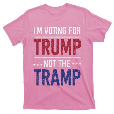 IM Voting For Trump Not The Tramp T-Shirt