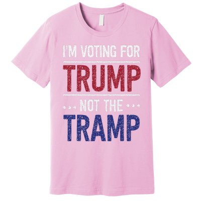 IM Voting For Trump Not The Tramp Premium T-Shirt