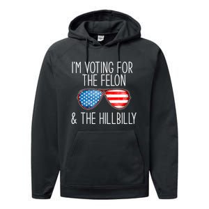 IM Voting For The Felon & The Hillbilly 2024 Pro Trump Meme Performance Fleece Hoodie