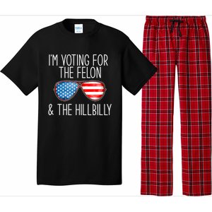 IM Voting For The Felon & The Hillbilly 2024 Pro Trump Meme Pajama Set