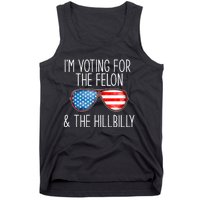 IM Voting For The Felon & The Hillbilly 2024 Pro Trump Meme Tank Top