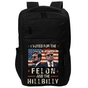 I Voted For The Felon And The Hillbilly 2024 Trump Vance Impact Tech Backpack