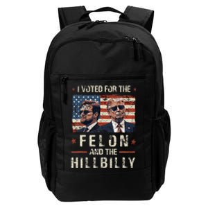 I Voted For The Felon And The Hillbilly 2024 Trump Vance Daily Commute Backpack