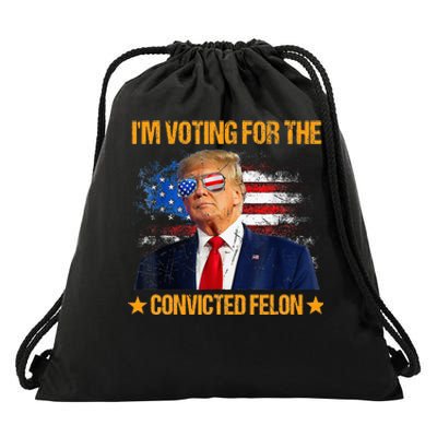 IM Voting For The Convicted Felon Drawstring Bag