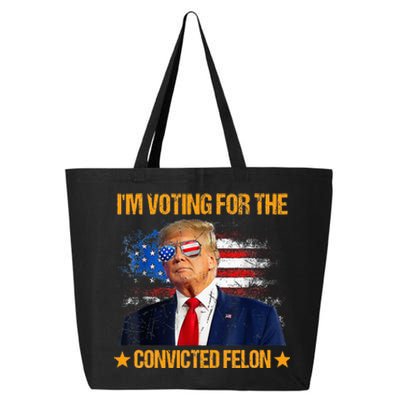 IM Voting For The Convicted Felon 25L Jumbo Tote