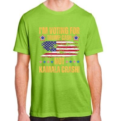 IM Voting For Trump Cash Not Kamala Crash American Flag Adult ChromaSoft Performance T-Shirt