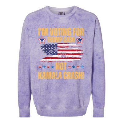 IM Voting For Trump Cash Not Kamala Crash American Flag Colorblast Crewneck Sweatshirt