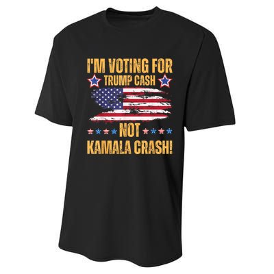 IM Voting For Trump Cash Not Kamala Crash American Flag Performance Sprint T-Shirt