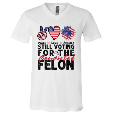 IM Voting For The Convicted Felon Peace Love America 2024 V-Neck T-Shirt