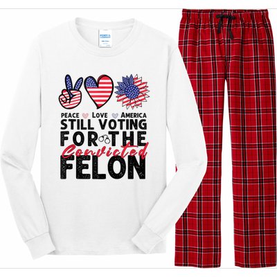 IM Voting For The Convicted Felon Peace Love America 2024 Long Sleeve Pajama Set