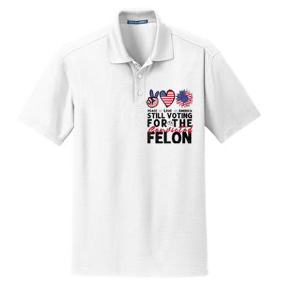 IM Voting For The Convicted Felon Peace Love America 2024 Dry Zone Grid Polo