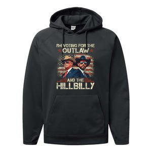 IM Voting For The Outlaw And The Hillbilly Trump Vance 2024 Performance Fleece Hoodie