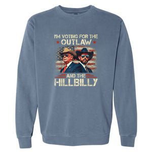 IM Voting For The Outlaw And The Hillbilly Trump Vance 2024 Garment-Dyed Sweatshirt