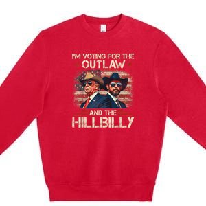 IM Voting For The Outlaw And The Hillbilly Trump Vance 2024 Premium Crewneck Sweatshirt