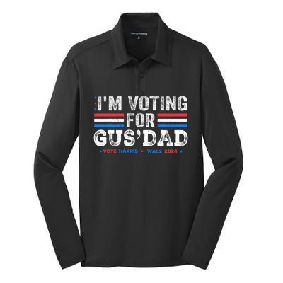 IM Voting For Gus Dad Vote Kamala Harris Walz 2024 Silk Touch Performance Long Sleeve Polo