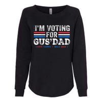 IM Voting For Gus Dad Vote Kamala Harris Walz 2024 Womens California Wash Sweatshirt