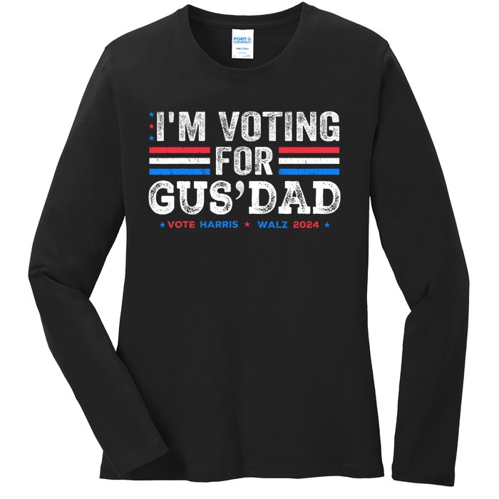 IM Voting For Gus Dad Vote Kamala Harris Walz 2024 Ladies Long Sleeve Shirt