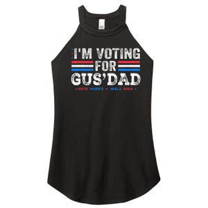 IM Voting For Gus Dad Vote Kamala Harris Walz 2024 Women's Perfect Tri Rocker Tank