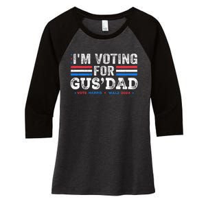 IM Voting For Gus Dad Vote Kamala Harris Walz 2024 Women's Tri-Blend 3/4-Sleeve Raglan Shirt