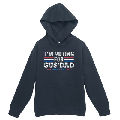 IM Voting For Gus Dad Vote Kamala Harris Walz 2024 Urban Pullover Hoodie