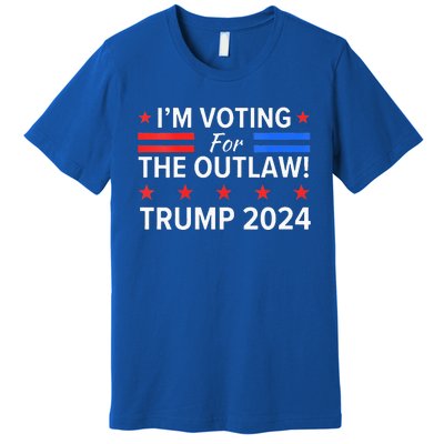 Im Voting For The Outlaw Funny Pro Trump 2024 Election Premium T-Shirt