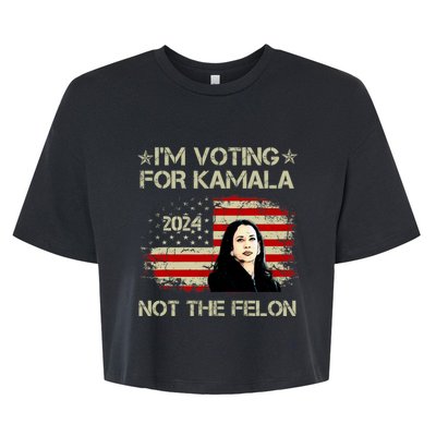 IM Voting For Kamala Harris 2024 Not The Felon Us Flag Bella+Canvas Jersey Crop Tee